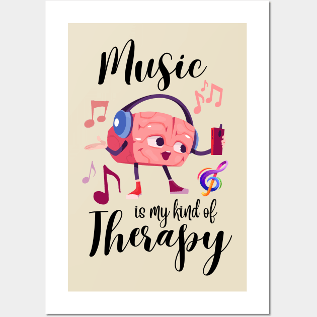 Music is My Kind of Therapy and I Love It Aphasia Day Awareness Month Wall Art by Mochabonk